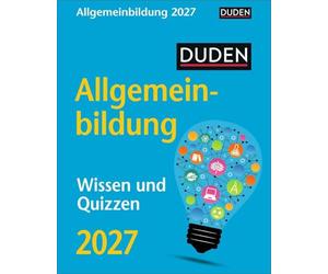 Duden Allgemeinbildung Tagesabreißkalender 2027 - Wissen und Quizzen: Tischkalender mit neuem Wissen, spannenden Fragen und kurzen Quizzen. Abreißkalender 2027 zum Aufstellen oder Aufhängen