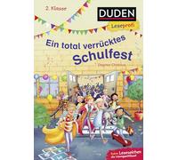 Duden Leseprofi - Ein total verrücktes Schulfest, 2. Klasse: Kinderbuch für Erstleser ab 7 Jahren: 25