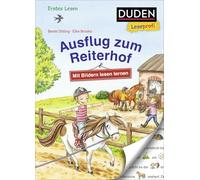 Duden Leseprofi - Mit Bildern lesen lernen: Ausflug zum Reiterhof, Erstes Lesen: Zum ersten Lesenlernen für Kinder ab 4 Jahren