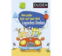 Duden: Mein großer Spiel- und Spaß-Block: Logisches Denken