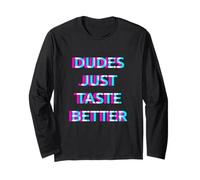 Dudes Just Taste Better Gay Men Pride Ally LGBTQ Humor Manga Larga