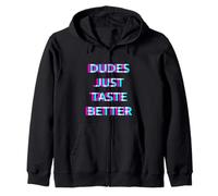 Dudes Just Taste Better Gay Men Pride Ally LGBTQ Humor Sudadera con Capucha
