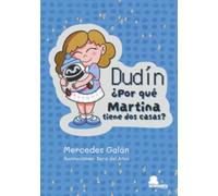 DUDÍN ¿POR QUÉ MARTINA TIENE DOS CASAS?