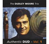 DUDLEY MOORE TRIO VOL 1 - AUTHENTIC DUD VOL 1