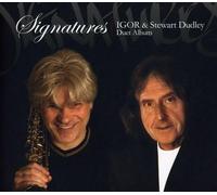 Dudley, Stewart & Igor - Signatures