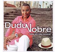 Dudu Nobre - Festa Em Meu Coracao