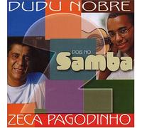 Dudu Nobre & Zeca Pagodinho - 2 No Samba