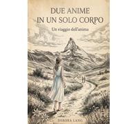 Due anime in un solo corpo