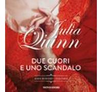 Due Cuori E Uno Scandalo (audiolibro)