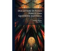 Due Lettere Di Paolo Perez E Una Questione Dantesca