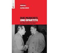 Due musicisti, uno spartito. La dialettica tra Cgil e Pci nel Novecento italiano (Storia e memoria)