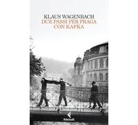 Due passi per Praga con Kafka (Scintille)