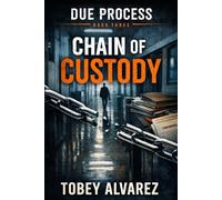 DUE PROCESS: CHAIN OF CUSTODY: 3