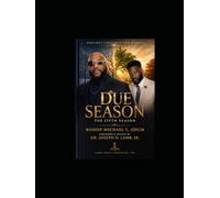 Due Season: The Fifth Season: When God’s Timing Meets Your Readiness