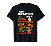Due To Inflation This is My Halloween Thanksgiving Christmas Camiseta
