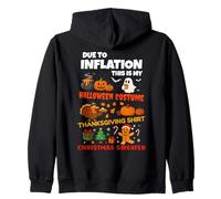 Due To Inflation This is My Halloween Thanksgiving Christmas Sudadera con Capucha