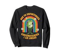 Due To Unfortunate Circumstances I Am Awake Empleado Sudadera