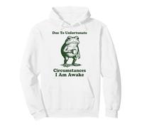 Due To Unfortunate Circumstances I Am Awake Empleado Sudadera con Capucha