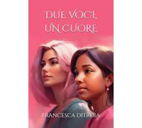 DUE VOCI, UN CUORE