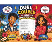 Duel Couple en Vacances - Le Grand Défi des Mots Mêlés: Livre Duel Face à Face - 59 Défis pour Chaque Joueur, Plus de 1 100 Mots à Retrouver et Solutions Incluses