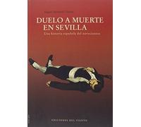 Duelo A Muerte En Sevilla: Una historia española del diecinueve (Viento céfiro)