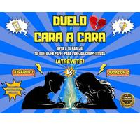 Duelo Cara a Cara: 50 duelos y juegos en papel para parejas competitivas - desafíos 1 contra 1 para reír, retarse y convertir cualquier tarde en una batalla divertida