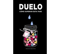 DUELO: Cómo superar esta fase