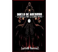 Duelo de Asesinos: La Batalla por la Gloria Divina - Libro 1