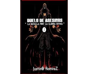 Duelo de Asesinos: La Batalla por la Gloria Divina - Libro 1