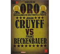 DUELO DE ORO, JOHAN CRUYFF VS FRANZ BECKENBAUER