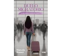 Duelo migratorio: Lo que nadie te cuenta sobre migrar