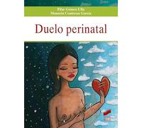 Duelo perinatal: 13 (Psicología)
