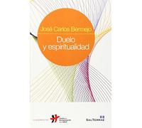 Duelo y Espiritualidad: 23 (Humanizar La Salud)