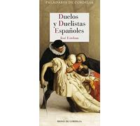 Duelos y duelistas españoles: 12 (Paladares de Cordelia)