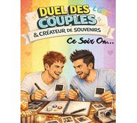 Duels des Couples LGBT et Créateur de Souvenirs , CE SOIR ON ...: Édition couples Hommes Couleur A4, parfait Saint Valentin .Créez vos propres défis ... chaque moment en souvenir inoubliable