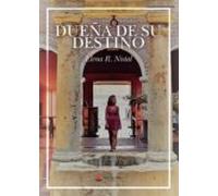 Dueña De Su Destino (ebook)