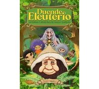Duende Eleuterio: Leyendas y Aventuras de Magia y Fantasía