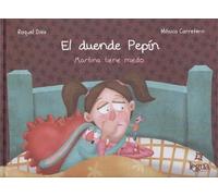 Duende pepin martina tiene miedo
