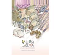 DUENDES CASEROS. ¡HASTA EN LA TOSTADORA! (Infantil)
