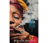 Dueño de la Cabeza: A Phenomenological Study of Santeria Healers on the Nature and Meaning of the Mind.