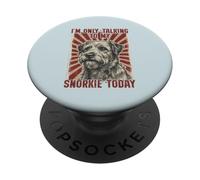 Dueño de Perro de snorkie Divertido Solo Estoy Hablando con mi esnórquel Hoy PopSockets PopGrip Adhesivo