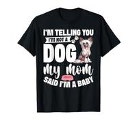 Dueño de Perro Entusiasta del Perro Soy un bebé Chino Crestado mamá Camiseta