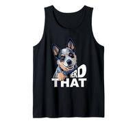 Dueño de Perro Ganadero Australiano Diciendo Que Manado Ese Blue Heeler Camiseta sin Mangas