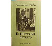 Dueño del secreto, el (Novelas Ejemplares)