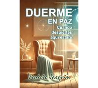 Duerme en paz: Cuando despiertes aquí estaré