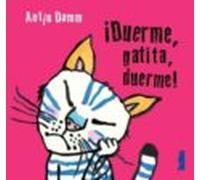 ¡duerme Gatita Duerme!