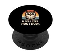 Duerme más Tarde Hoot Now Owl Lovers PopSockets PopGrip Adhesivo
