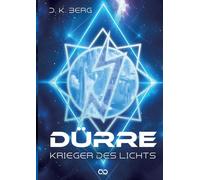 Dürre: Krieger des Lichts: 2
