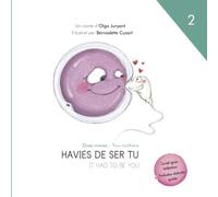 Dues mares / Two mothers: Havies de ser tu / It had to be you: 2