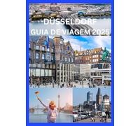 DÜSSELDORF GUIA DE VIAGEM 2025